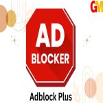 تحميل تطبيق Adblock Plus مهكر للاندرويد والايفون اخر اصدار